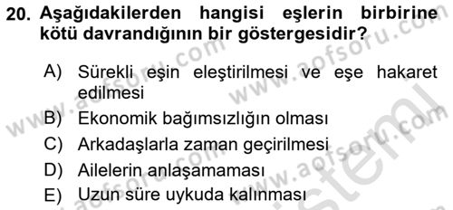 Aile Yapısı ve İlişkileri Dersi 2021 - 2022 Yılı Yaz Okulu Sınav Soruları 20. Soru