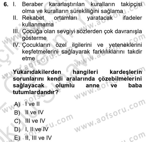 Aile Yapısı ve İlişkileri Dersi 2021 - 2022 Yılı Yaz Okulu Sınav Soruları 6. Soru