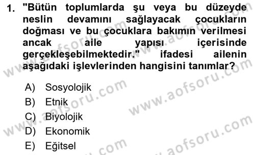 Aile Yapısı ve İlişkileri Dersi 2022 - 2023 Yılı (Vize) Ara Sınav Soruları 1. Soru
