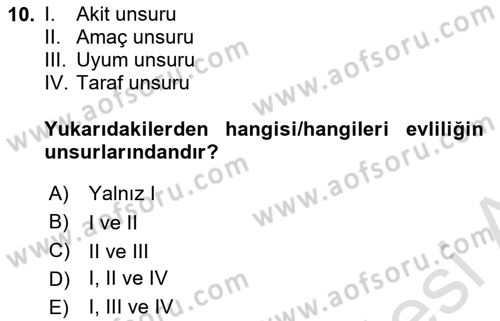 Aile Yapısı ve İlişkileri Dersi 2022 - 2023 Yılı Yaz Okulu Sınav Soruları 10. Soru