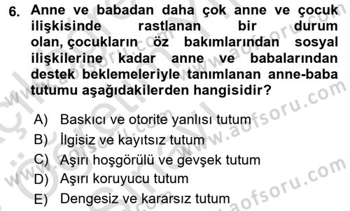 Aile Yapısı ve İlişkileri Dersi 2022 - 2023 Yılı Yaz Okulu Sınav Soruları 6. Soru