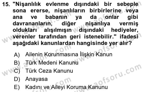 Aile Yapısı ve İlişkileri Dersi 2023 - 2024 Yılı (Final) Dönem Sonu Sınav Soruları 15. Soru