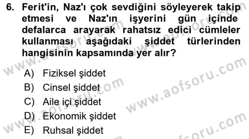 Aile Yapısı ve İlişkileri Dersi 2023 - 2024 Yılı (Final) Dönem Sonu Sınav Soruları 6. Soru