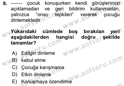 Aile Yapısı ve İlişkileri Dersi 2023 - 2024 Yılı Yaz Okulu Sınav Soruları 8. Soru