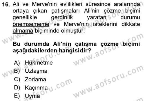 Aile Yapısı ve İlişkileri Dersi 2024 - 2025 Yılı (Vize) Ara Sınav Soruları 16. Soru