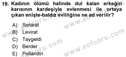 Aile Yapısı ve İlişkileri Dersi 2024 - 2025 Yılı (Vize) Ara Sınav Soruları 19. Soru