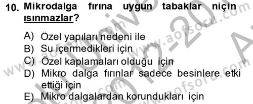 Ev Teknolojisi Dersi 2012 - 2013 Yılı (Vize) Ara Sınav Soruları 10. Soru