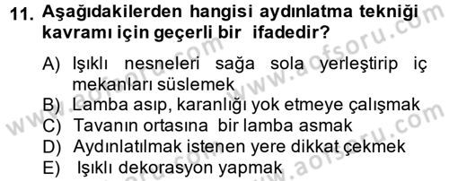 Ev Teknolojisi Dersi 2012 - 2013 Yılı (Vize) Ara Sınav Soruları 11. Soru