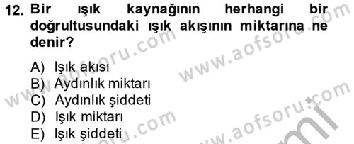 Ev Teknolojisi Dersi 2012 - 2013 Yılı (Vize) Ara Sınav Soruları 12. Soru