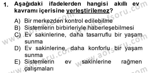 Ev Teknolojisi Dersi 2012 - 2013 Yılı (Final) Dönem Sonu Sınav Soruları 1. Soru