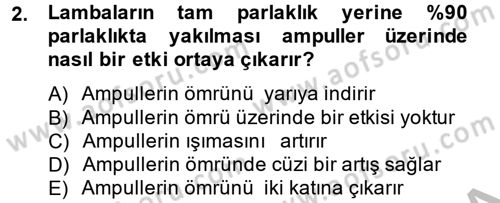 Ev Teknolojisi Dersi 2012 - 2013 Yılı (Final) Dönem Sonu Sınav Soruları 2. Soru