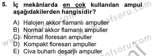 Ev Teknolojisi Dersi 2012 - 2013 Yılı (Final) Dönem Sonu Sınav Soruları 5. Soru