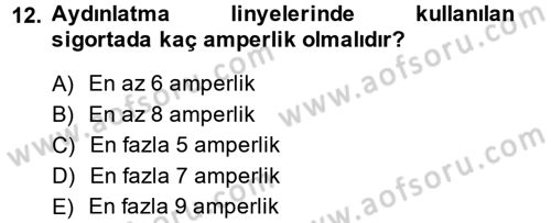 Ev Teknolojisi Dersi 2013 - 2014 Yılı (Vize) Ara Sınav Soruları 12. Soru