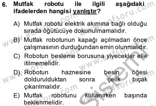Ev Teknolojisi Dersi 2013 - 2014 Yılı (Vize) Ara Sınav Soruları 6. Soru