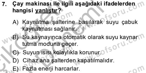 Ev Teknolojisi Dersi 2013 - 2014 Yılı (Vize) Ara Sınav Soruları 7. Soru