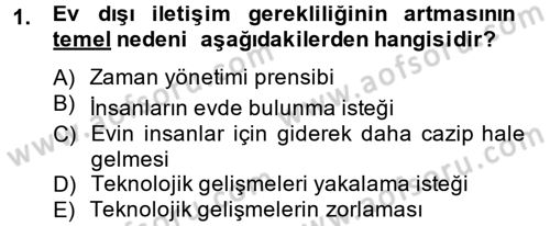 Ev Teknolojisi Dersi 2013 - 2014 Yılı (Final) Dönem Sonu Sınav Soruları 1. Soru