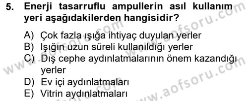 Ev Teknolojisi Dersi 2014 - 2015 Yılı Tek Ders Sınav Soruları 5. Soru