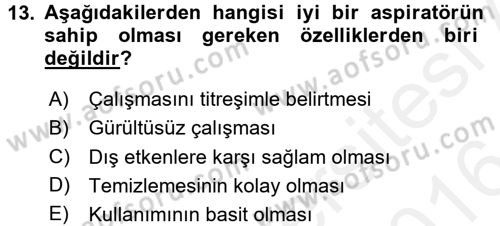 Ev Teknolojisi Dersi 2015 - 2016 Yılı (Vize) Ara Sınav Soruları 13. Soru