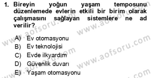 Ev Teknolojisi Dersi 2023 - 2024 Yılı Yaz Okulu Sınav Soruları 1. Soru