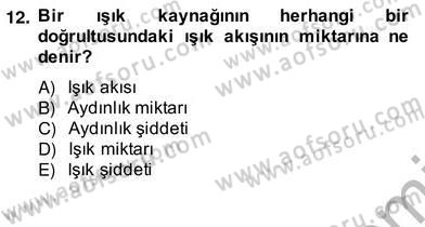 İş Etüdü Dersi 2012 - 2013 Yılı (Vize) Ara Sınav Soruları 13. Soru