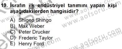 İş Etüdü Dersi 2012 - 2013 Yılı (Final) Dönem Sonu Sınav Soruları 19. Soru