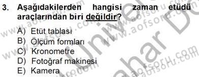 İş Etüdü Dersi 2012 - 2013 Yılı (Final) Dönem Sonu Sınav Soruları 3. Soru