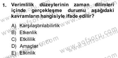 İş Etüdü Dersi 2013 - 2014 Yılı (Vize) Ara Sınav Soruları 1. Soru