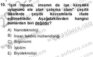 İş Etüdü Dersi 2013 - 2014 Yılı (Final) Dönem Sonu Sınav Soruları 10. Soru