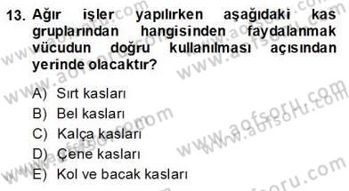 İş Etüdü Dersi 2013 - 2014 Yılı (Final) Dönem Sonu Sınav Soruları 13. Soru