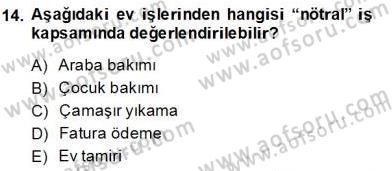 İş Etüdü Dersi 2013 - 2014 Yılı (Final) Dönem Sonu Sınav Soruları 14. Soru