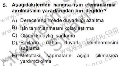 İş Etüdü Dersi 2013 - 2014 Yılı (Final) Dönem Sonu Sınav Soruları 5. Soru