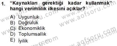 İş Etüdü Dersi 2013 - 2014 Yılı Tek Ders Sınav Soruları 1. Soru