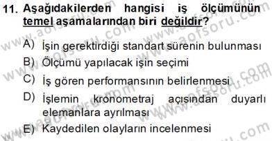 İş Etüdü Dersi 2013 - 2014 Yılı Tek Ders Sınav Soruları 11. Soru