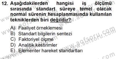 İş Etüdü Dersi 2013 - 2014 Yılı Tek Ders Sınav Soruları 12. Soru