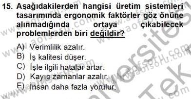 İş Etüdü Dersi 2013 - 2014 Yılı Tek Ders Sınav Soruları 15. Soru