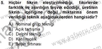İş Etüdü Dersi 2013 - 2014 Yılı Tek Ders Sınav Soruları 5. Soru