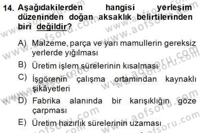 İş Etüdü Dersi 2014 - 2015 Yılı (Vize) Ara Sınav Soruları 14. Soru