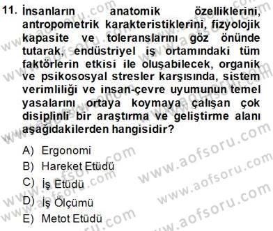 İş Etüdü Dersi 2014 - 2015 Yılı (Final) Dönem Sonu Sınav Soruları 11. Soru