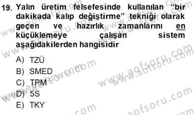 İş Etüdü Dersi 2014 - 2015 Yılı (Final) Dönem Sonu Sınav Soruları 19. Soru