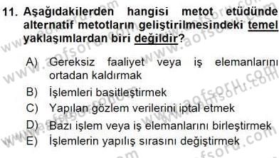 İş Etüdü Dersi 2015 - 2016 Yılı (Vize) Ara Sınav Soruları 11. Soru