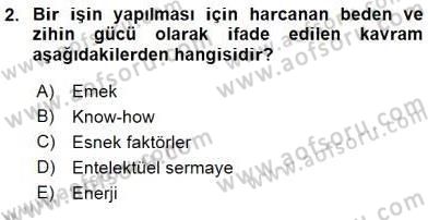 İş Etüdü Dersi 2015 - 2016 Yılı (Vize) Ara Sınav Soruları 2. Soru