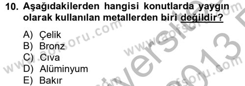 Konut Seçimi ve Düzenlenmesi Dersi 2012 - 2013 Yılı (Vize) Ara Sınav Soruları 10. Soru