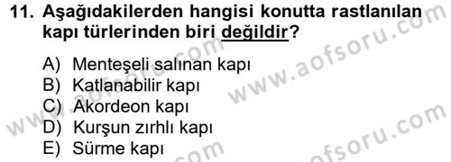 Konut Seçimi ve Düzenlenmesi Dersi 2012 - 2013 Yılı (Vize) Ara Sınav Soruları 11. Soru