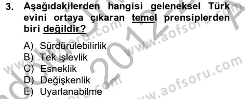 Konut Seçimi ve Düzenlenmesi Dersi 2012 - 2013 Yılı (Vize) Ara Sınav Soruları 3. Soru