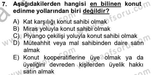 Konut Seçimi ve Düzenlenmesi Dersi 2012 - 2013 Yılı (Vize) Ara Sınav Soruları 7. Soru