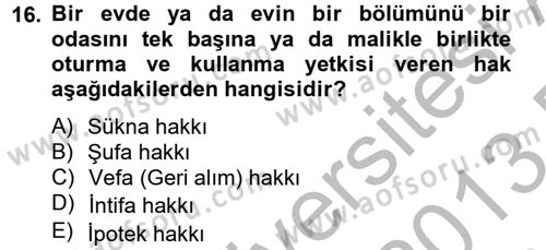 Konut Seçimi ve Düzenlenmesi Dersi 2012 - 2013 Yılı (Final) Dönem Sonu Sınav Soruları 16. Soru