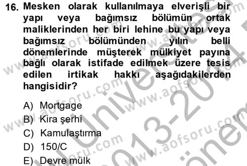 Konut Seçimi ve Düzenlenmesi Dersi 2013 - 2014 Yılı (Final) Dönem Sonu Sınav Soruları 16. Soru