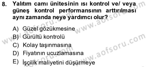 Konut Seçimi ve Düzenlenmesi Dersi 2013 - 2014 Yılı (Final) Dönem Sonu Sınav Soruları 8. Soru