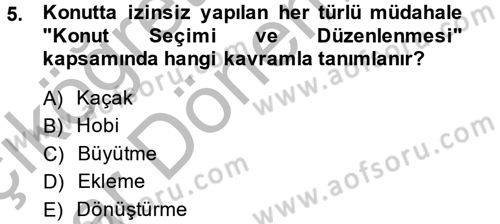 Konut Seçimi ve Düzenlenmesi Dersi 2014 - 2015 Yılı (Vize) Ara Sınav Soruları 5. Soru