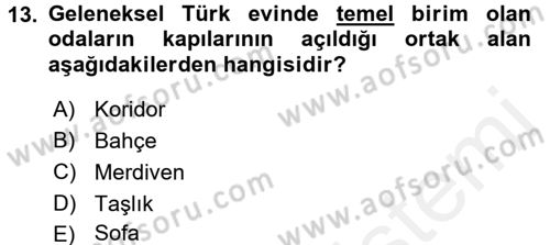 Konut Seçimi ve Düzenlenmesi Dersi 2015 - 2016 Yılı (Vize) Ara Sınav Soruları 13. Soru